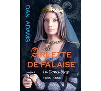ARLETTE DE FALAISE 1: LA CONCUBINE
