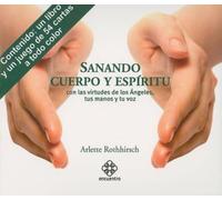 Arlette Rothhirsch Sanando Cuerpo Y Espíritu (Mixed Media Product)