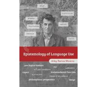 Arley Ramos Moreno The Epistemology of Language Use (Copertina rigida)