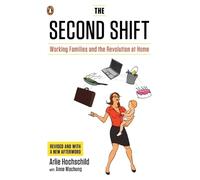 Arlie Hochschild Anne Machung The Second Shift (Tascabile)