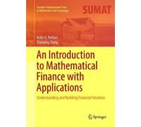 Arlie O. Petters Xia An Introduction to Mathematical Finance with Ap (Tascabile)