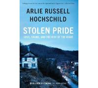Arlie Russell Hochschild Stolen Pride (Tascabile)