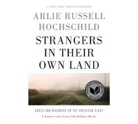 Arlie Russell Hochschild Strangers In Their Own Land (Copertina rigida)