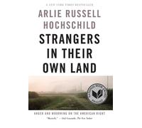 Arlie Russell Hochschild Strangers In Their Own Land (Tascabile)