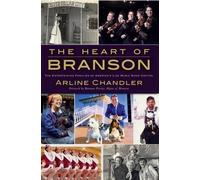 Arline Chandler The Heart of Branson (Tascabile)
