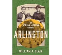 Arlington: An African American History