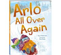 Arlo All Over Again: A story about making new friends