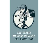 Arlo C Edington Carmen Edington The Studio Murder Mystery (Tascabile)