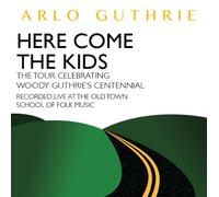 Arlo Guthrie - Here Come the Kids