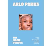 Arlo Parks The Magic Border (Copertina rigida)