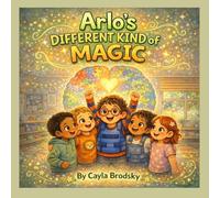 Arlo’s Different Kind of Magic