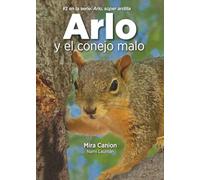 Arlo y el conejo malo