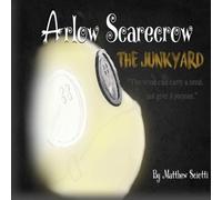 Arlow Scarecrow The Junkyard