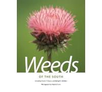 Arlyn W. Evans Charles T. Bryson Michael S. DeFeli Weeds of the Sou (Tascabile)