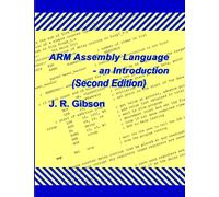 ARM Assembly Language - an Introduction (Second Edition)