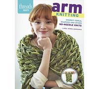 Arm Knitting: Chunky Cowls, Scarves, and Other No-Needle Knits