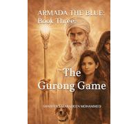ARMADA THE BLUE:: Book Three: The Gurong Game