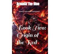 Armada The Blue: Book Two: Origin of the Red