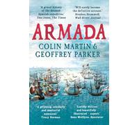 Armada : The Spanish Enterprise and England's Deliverance in 1588