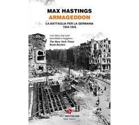 Armageddon. La battaglia per la Germania (1944-1945)