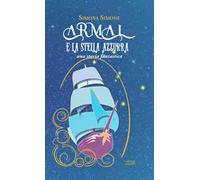 Armal e la stella azzurra. Una storia fantastica
