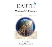 Arman Manoucheri Earth Residents' Manual (Copertina rigida)