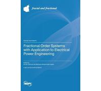 Arman Oshnoei B Fractional Order Systems with Application to (Copertina rigida)