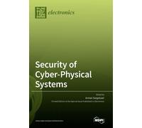 Arman Sargolzaei Security of Cyber-Physical Systems (Book)