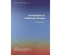Armand Borel Introduction to Arithmetic Groups (Tascabile)