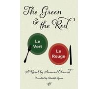 Armand Chauvel The Green and the Red (Tascabile)