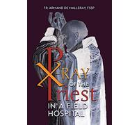 Armand de Malleray X-Ray of the Priest In a Field Hospital (Copertina rigida)