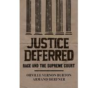 Armand Derfner Orville Vernon Burton Justice Deferred (Copertina rigida)