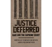 Armand Derfner Orville Vernon Burton Justice Deferred (Copertina rigida)