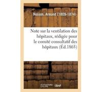 Armand Husson Note sur la ventilation des hôpitaux, rédigée pour le (Tascabile)