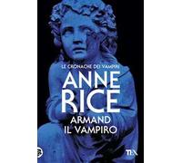 Armand il vampiro. Le cronache dei vampiri