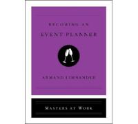 Armand Limnander Becoming an Event Planner (Copertina rigida) Masters at Work