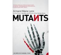 Armand Marie Leroi Mutants (Tascabile)