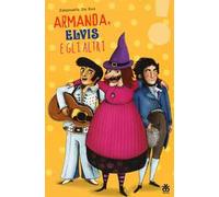 Armanda, Elvis e gli altri