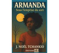 ARMANDA: Sous l’emprise du sort