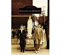 Armando Delicato Italians in Detroit (Tascabile) Images of America