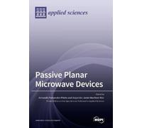 Armando Fernandez-Prieto Alejandro Javier Passive Planar Micr (Copertina rigida)