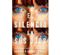 Armando Lucas Corre El silencio en sus ojos / The Silence in Her Eye (Tascabile)
