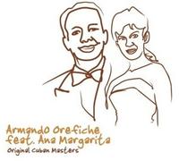Armando Orefiche feat. Ana Margarita Martinez Casado Original Cuban Masters (CD)