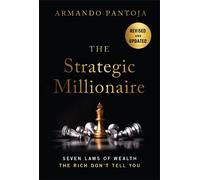 Armando Pantoja The Strategic Millionaire, Expanded Edition (Copertina rigida)