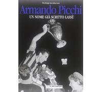 Armando Picchi. Un nome già scritto lassù