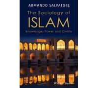 Armando Salvatore The Sociology of Islam (Tascabile)