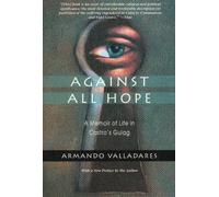 Armando Valladares Against All Hope (Tascabile)
