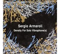 Armaroli, Sergio - Density for Solo Vibraphone(S)