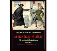 Armas bajo el altar: Clérigos homicidas en España, 1870-1927: 50