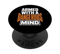 Armati di una mente pericolosa Dichiarazione divertente e audace PopSockets PopGrip Adesivo